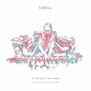 CD Kebu: Trance Remixes