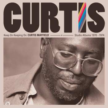 4CD/Caja Curtis Mayfield: Keep On Keeping On: Curtis Mayfield Studio Albums 1970-1974