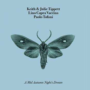 Album Keith & Julie Tippett: A Mid Autumn's Night Dream