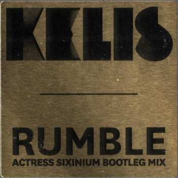 LP Kelis: Rumble (Actress Sixinium Bootleg Mix)