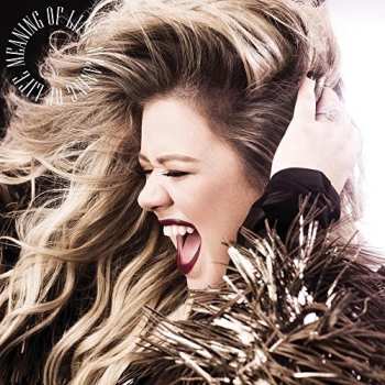 CD Kelly Clarkson: Meaning Of Life