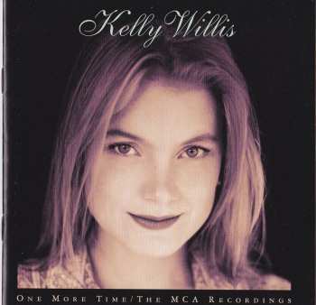 Album Kelly Willis: One More Time The MCA Recordings