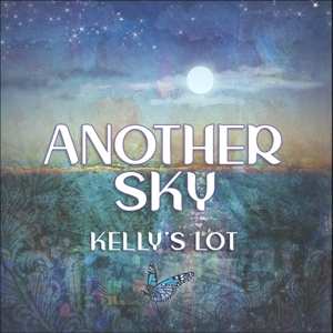 CD Kelly's Lot: Another Sky