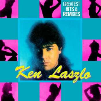 2CD Ken Laszlo: Greatest Hits & Remixes