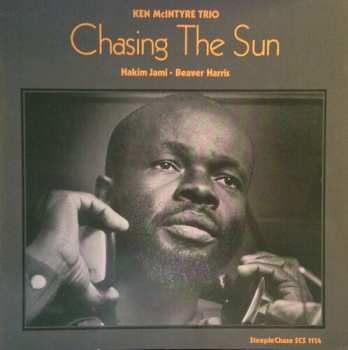 LP Ken McIntyre Trio: Chasing The Sun