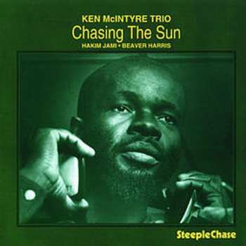 Album Ken McIntyre Trio: Chasing The Sun