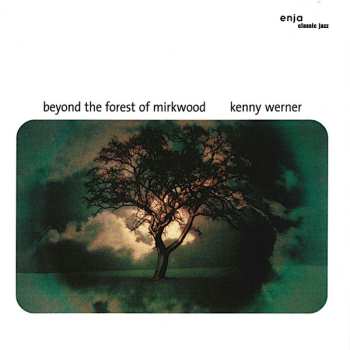 CD Kenny Werner: Beyond The Forest Of Mirkwood