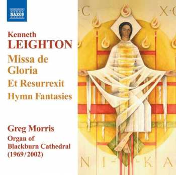 CD Kenneth Leighton: Organ Music - Missa de Gloria / Et Resurrexit / Hymn Fantasies