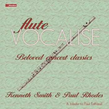 Album Kenneth Smith: Flute Vocalise - Beloved Concert Classics