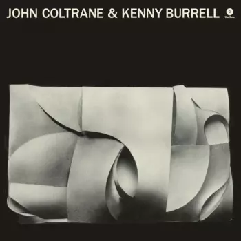 John Coltrane: Kenny Burrell & John Coltrane