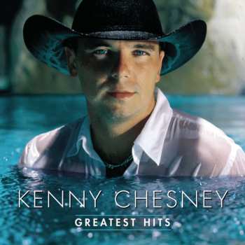 CD Kenny Chesney: Greatest Hits