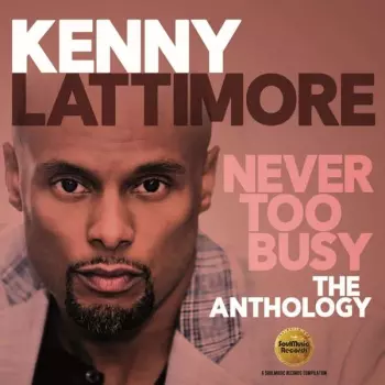 Never Too Busy (The Anthology)