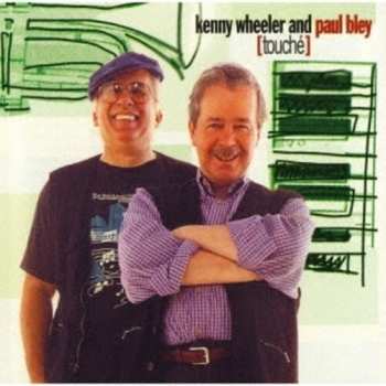 CD Kenny & Paul Ble Wheeler: Touche LTD