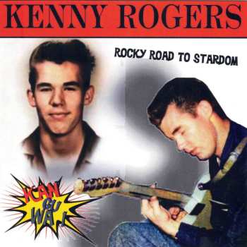 CD Kenny Rogers: Kan-Gu-Wa - Rocky Road To Stardom