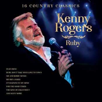 Album Kenny Rogers: Ruby: 16 Country Classics