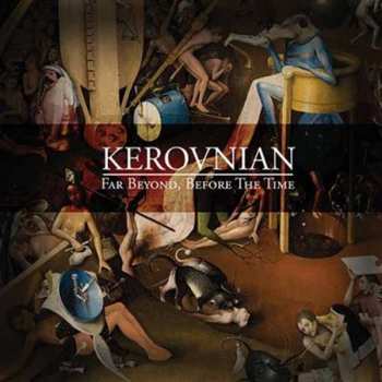 CD Kerovnian: Far Beyond, Before The Time