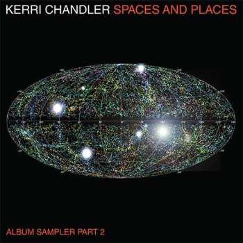 Album Kerri Chandler: Spaces & Places Sampler 2