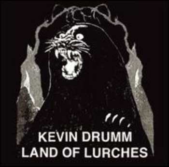 Album Kevin Drumm: Land Of Lurches