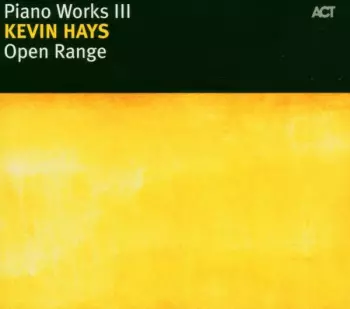 Piano Works III: Open Range