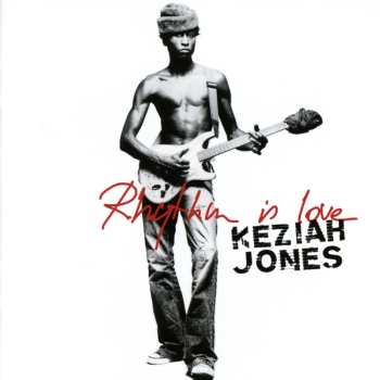 CD Keziah Jones: Rhythm Is Love