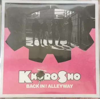 KhoroSho: Back In The Alleyway