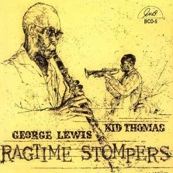 CD Kid Thomas - George Lewis Ragtime Stompers: Kid Thomas - George Lewis Ragtime Stompers