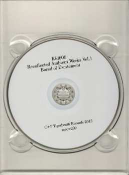 CD Kid606: Recollected Ambient Works Vol. 1: Bored Of Excitement