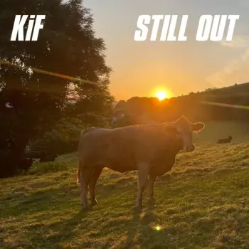 KiF Productions: Still Out