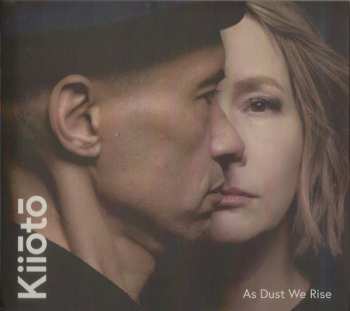 CD Kiiōtō: As Dust We Rise