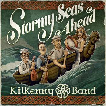 Album Kilkenny Band: Stormy Seas Ahead