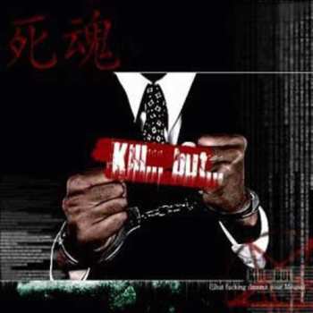 CD Sahon: Kill...But... (Shut Your Fucking Mouth)**