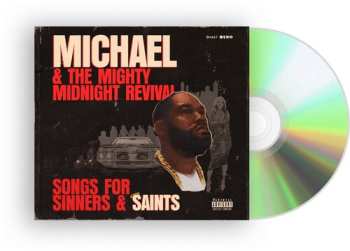 CD Killer Mike: Michael & The Mighty Midnight Revival, Songs For Sinners And Saints