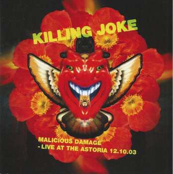 2CD Killing Joke: Malicious Damage - Live At The Astoria 12.10.03
