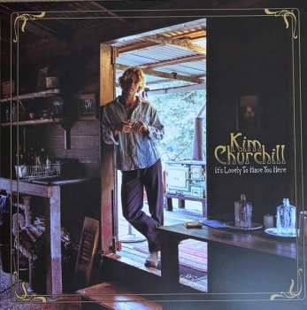 Album Kim Churchill: It’s Lovely to Have You Here