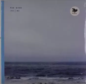 Kim Myhr: You | Me