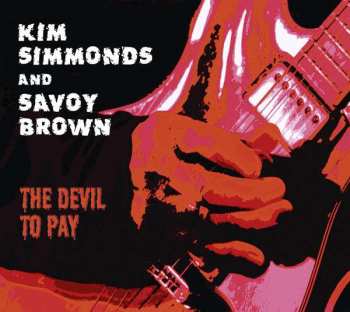 Album Savoy Brown: The Devil To Pay