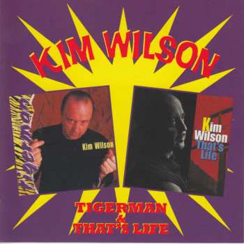 2CD/Caja Kim Wilson: Tigerman / That's Life 