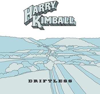 Album Kimball,harry: Driftless