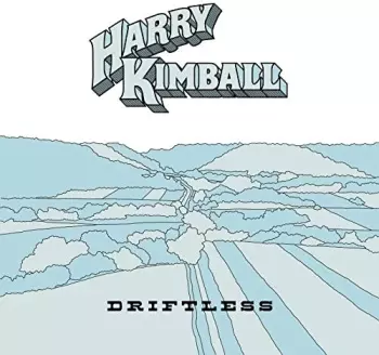 Kimball,harry: Driftless