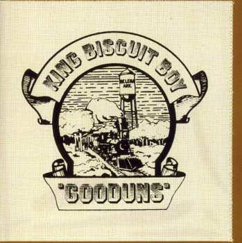Album King Biscuit Boy: Gooduns