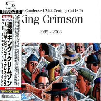 2CD/Caja King Crimson: The Condensed 21st Century Guide To King Crimson 1969 - 2003