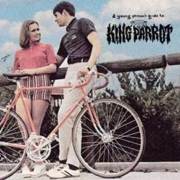 Album King Parrot: Young Person's Guide To King Parrot