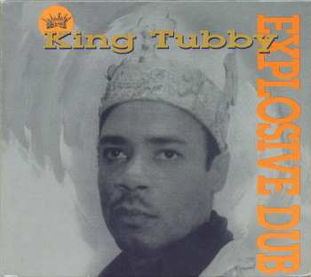 CD King Tubby: Explosive Dub DIGI