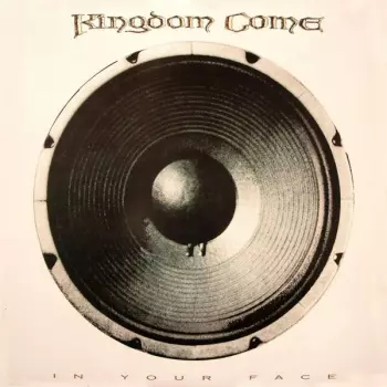 Kingdom Come: In Your Face