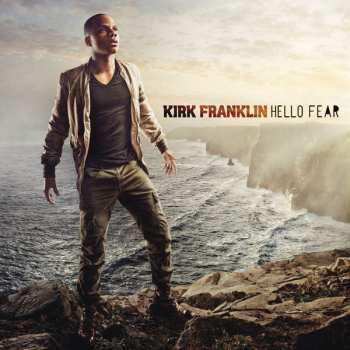 Album Kirk Franklin: Hello Fear