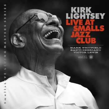 CD Kirk Lightsey: Live At Smalls Jazz Club