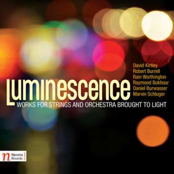 Album Kirtley / Kiev Phil / Moravian Phil Orch /: Luminescence