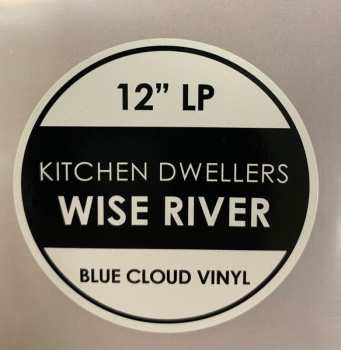 LP Kitchen Dwellers: Wise River CLR