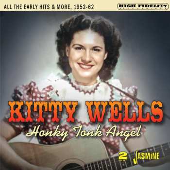 Album Kitty Wells: Honky Tonk Angel: All Early Hits & More 1952