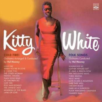 CD Kitty White: Cold Fire! / Folk Songs